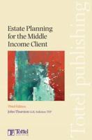 Estate Planning for the Middle Income Client 2008/09