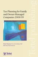 Tax Planning for Family and Owner-Managed Companies, 2008/09