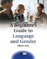 A Beginner's Guide to Language and Gender