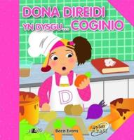 Dona Direidi Yn Dysgu ... Coginio