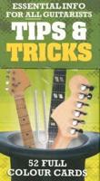 Tips & Tricks: Essential Info for All Guitarists