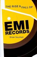 Rise & Fall of EMI Records