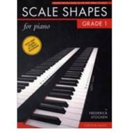 Scale Shapes For Piano - Grade 1 (2Nd Edition)