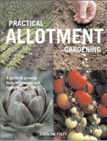Practical Allotment Gardening