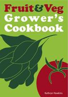 Fruit & Veg Grower's Cookbook