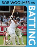 Bob Woolmer on Batting