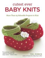 Cutest Ever Baby Knits