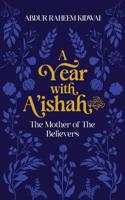 A Year With A'ishah (RA)