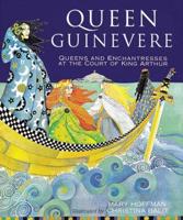 Queen Quinevere and Other Stories from the Court of King Arthur
