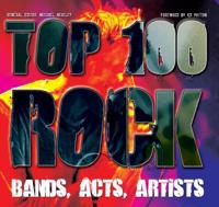 Top 100 Rock Bands, Acts, Artists
