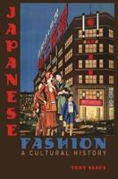 Japanese Fashion: A Cultural History