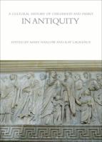 A Cultural History of Childhood and Family in Antiquity