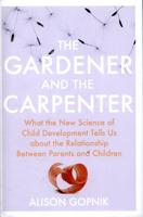 The Gardener and the Carpenter