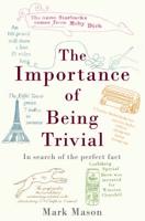 The Importance of Being Trivial