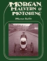Morgan, Malvern & Motoring