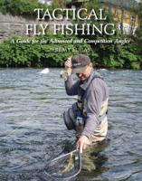 Tactical Fly Fishing