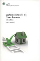 Capital Gains Tax and the Private Residence