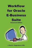 Workflow for Oracle E-Business Suite (Classroom Edition)