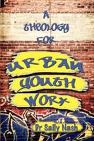A Theology for Urban Youth Work