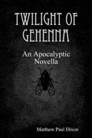 Twilight of Gehenna