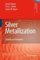 Silver Metallization : Stability and Reliability