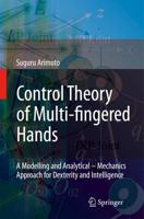 Control Theory of Multi-fingered Hands : A Modelling and Analytical-Mechanics Approach for Dexterity and Intelligence