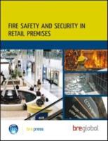 Fire Safety and Security in Retail Premises