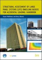 Handbook for the Structural Assessment of Large Panel System (LPS) Dwelling Blocks for Accidental Loading