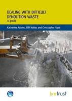 Dealing With Difficult Demolition Wastes