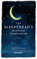 The Sleepyhead's Bedside Companion