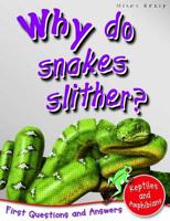 Why Do Snakes Slither?