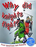 Why Did Knights Fight?