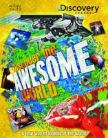 Discover the Awesome World