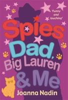 Spies, Dad, Big Lauren & Me