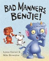 Bad Manners, Benjie!