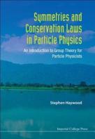 Symmetries and Conservation Laws in Particle Physics