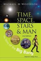 Time, Space, Stars, and Man