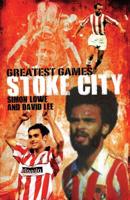 Stoke's Greatest Games