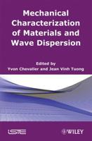 Mechanics of Viscoelastic Materials and Wave Dispersion