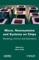 Micro, Nanosystems, and Systems on Chips