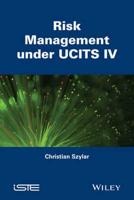 Risk Management Under UCITS IV