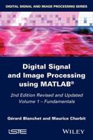 Digital Signal and Image Processing Using MATLAB. Volume 1 Fundamentals