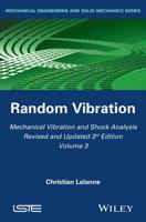 Mechanical Vibration and Shock Analysis. Random Vibration