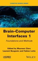 Brain-Computer Interfaces. 1 Foundations and Methods