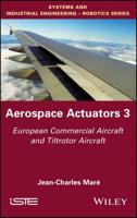 Aerospace Actuators. Volume 3 European Commercial Aircraft and Tiltrotor Aircraft