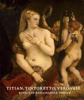 Titian, Tintoretto, Veronese