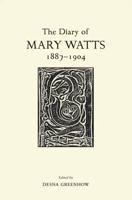 The Diary of Mary Watts 1887-1904