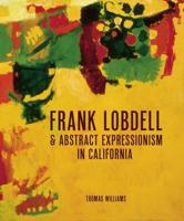 Frank Lobdell & Abstract Expressionism in California