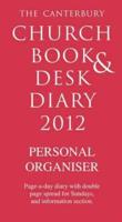 The Canterbury Church Book and Desk Diary 2012: Personal Organiser Edition