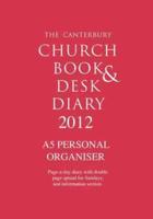 The Canterbury Church Book and Desk Diary 2012: A5 Personal Organiser Edition